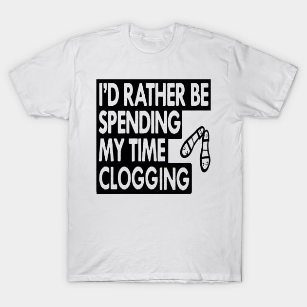 Rather Spend Clog BLK T-Shirt by DWHT71